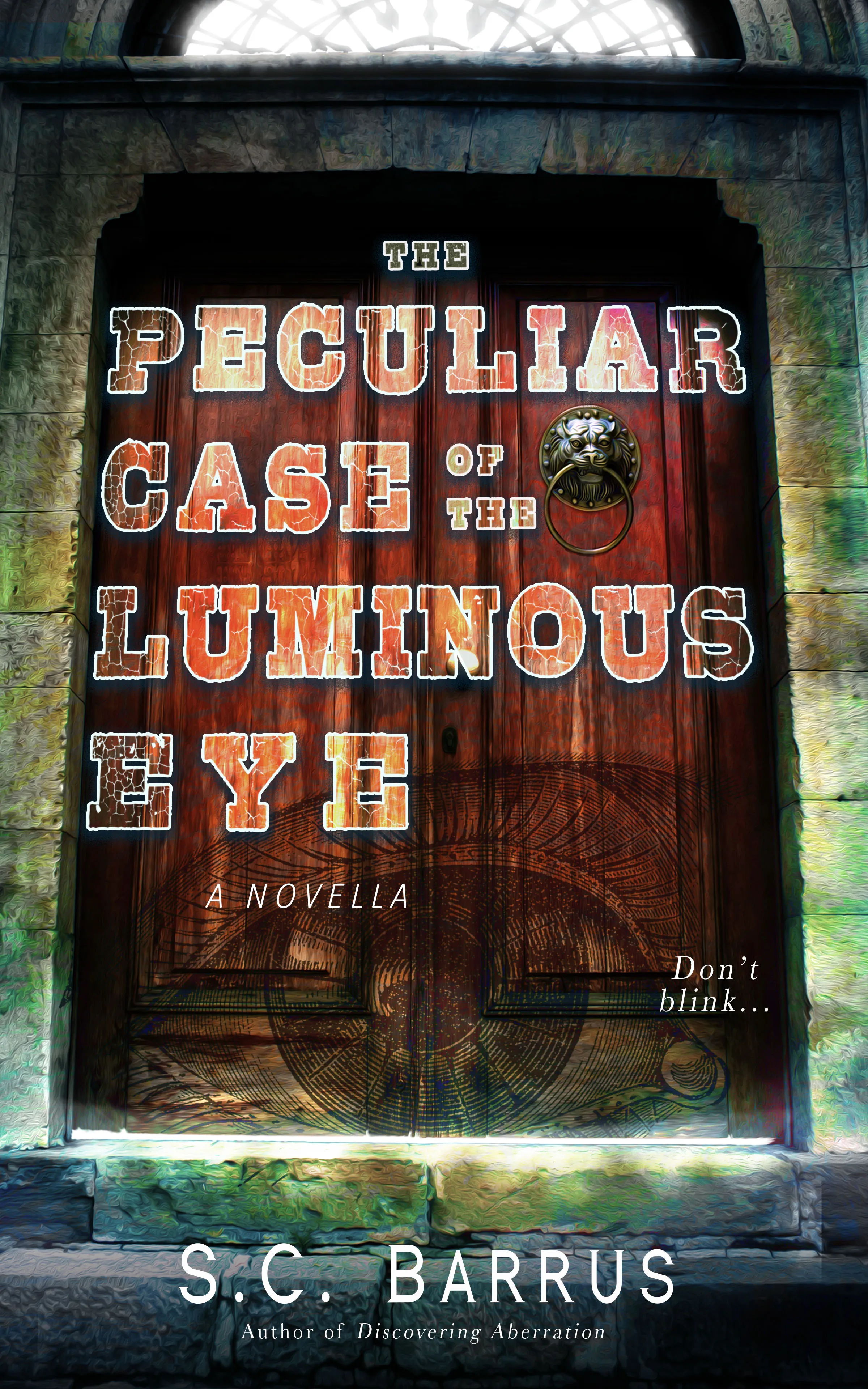 Cover: The Peculiar Case of the Luminous Eye